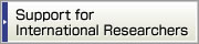 Support for International Researchers