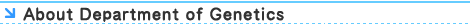 About Department of Genetics 