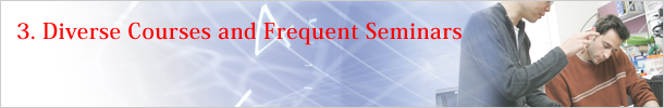 3. Diverse Courses and Frequent Seminars